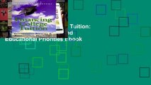 View Financing College Tuition: Government Policies and Educational Priorities Ebook