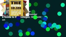 Open Ebook The Insider s Guide to the Colleges (Insider s Guide to the Colleges: Students on