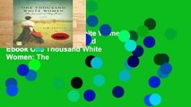 View One Thousand White Women: The Journals of May Dodd Ebook One Thousand White Women: The