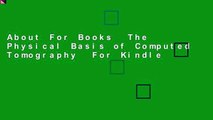 About For Books  The Physical Basis of Computed Tomography  For Kindle
