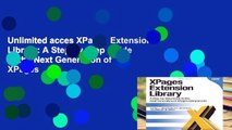 Unlimited acces XPages Extension Library: A Step-by-Step Guide to the Next Generation of XPages