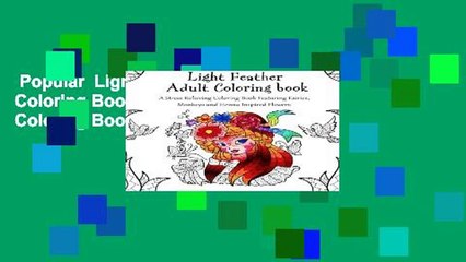 Popular  Light Feather Adult Coloring Book: A Stress Relieving Coloring Book Featuring Fairies,