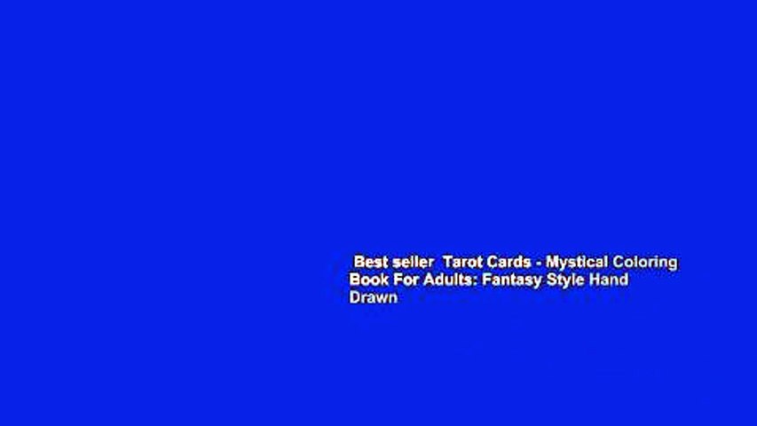 Best seller  Tarot Cards - Mystical Coloring Book For Adults: Fantasy Style Hand Drawn