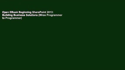 Open EBook Beginning SharePoint 2013: Building Business Solutions (Wrox Programmer to Programmer)