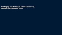 Readinging new Working in America: Continuity, Conflict, and Change For Kindle