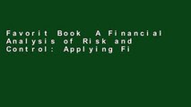 Favorit Book  A Financial Analysis of Risk and Control: Applying Financial Analysis to Improve