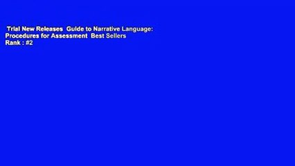 Trial New Releases  Guide to Narrative Language: Procedures for Assessment  Best Sellers Rank : #2