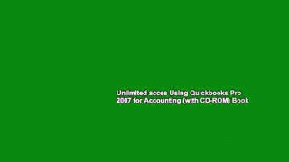 Unlimited acces Using Quickbooks Pro 2007 for Accounting (with CD-ROM) Book