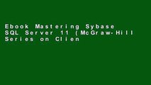 Ebook Mastering Sybase SQL Server 11 (McGraw-Hill Series on Client/server Computing) Full