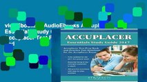 viewEbooks & AudioEbooks Accuplacer Essentials Study Guide 2017: Accuplacer Test Prep Book and