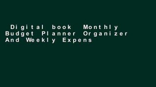 Digital book  Monthly Budget Planner Organizer And Weekly Expense Tracker: Monthly Money