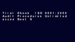 Trial Ebook  ISO 9001:2000 Audit Procedures Unlimited acces Best Sellers Rank : #4