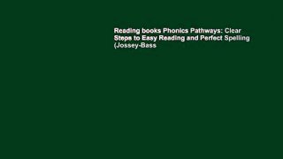 Reading books Phonics Pathways: Clear Steps to Easy Reading and Perfect Spelling (Jossey-Bass