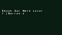 Ebook Sat Math Level 1 (Barron s Sat Subject Test Math Level 1) Full