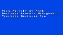 View Agility by ARIS Business Process Management: Yearbook Business Process Excellence 2006/2007