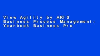 View Agility by ARIS Business Process Management: Yearbook Business Process Excellence 2006/2007