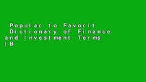 Popular to Favorit  Dictionary of Finance and Investment Terms (Barron s Business Dictionaries)