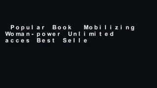 Popular Book  Mobilizing Woman-power Unlimited acces Best Sellers Rank : #2