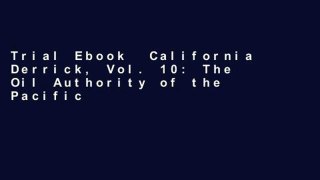 Trial Ebook  California Derrick, Vol. 10: The Oil Authority of the Pacific Coast; September