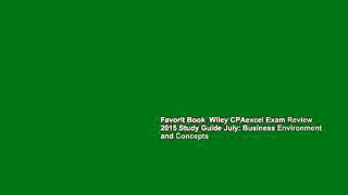 Favorit Book  Wiley CPAexcel Exam Review 2015 Study Guide July: Business Environment and Concepts