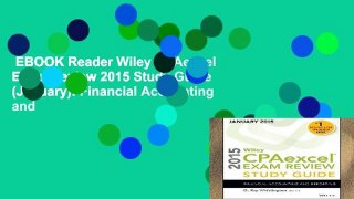 EBOOK Reader Wiley CPAexcel Exam Review 2015 Study Guide (January): Financial Accounting and