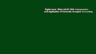 Digital book  Wiley GAAP 2008: Interpretation and Application of Generally Accepted Accounting