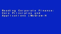 Reading Corporate Finance: Core Principles and Applications (McGraw-Hill/Irwin Series in Finance,