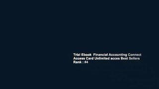 Trial Ebook  Financial Accounting Connect Access Card Unlimited acces Best Sellers Rank : #4