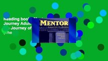 Reading books Mentor: Guiding Journey Adult Learners: Guiding the Journey of Adult Learners (The