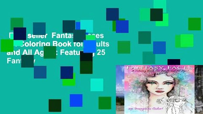 Best seller  Fantasy Faces - A Coloring Book for Adults and All Ages!: Featuring 25 Fantasy