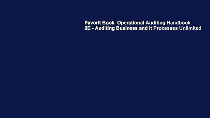 Favorit Book  Operational Auditing Handbook 2E - Auditing Business and It Processes Unlimited