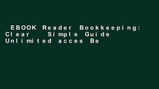 EBOOK Reader Bookkeeping: Clear   Simple Guide Unlimited acces Best Sellers Rank : #1