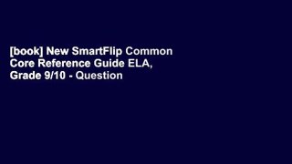 [book] New SmartFlip Common Core Reference Guide ELA, Grade 9/10 - Question Stems for Teaching