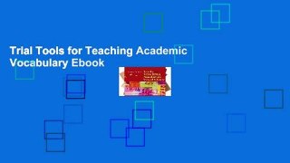 Trial Tools for Teaching Academic Vocabulary Ebook