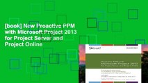 [book] New Proactive PPM with Microsoft Project 2013 for Project Server and Project Online