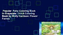 Popular  Fairy Coloring Book in Grayscale - Adult Coloring Book by Molly Harrison: Flower Fairies