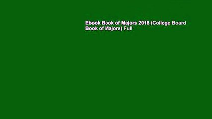 Ebook Book of Majors 2018 (College Board Book of Majors) Full