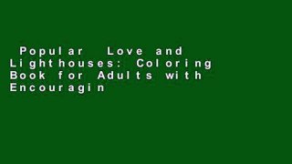Popular  Love and Lighthouses: Coloring Book for Adults with Encouraging Bible Verses  E-book