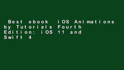 Best ebook  iOS Animations by Tutorials Fourth Edition: iOS 11 and Swift 4 Edition  Review