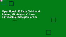Open Ebook 50 Early Childhood Literacy Strategies: Volume 3 (Teaching Strategies) online