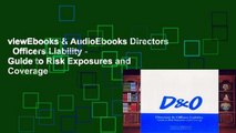 viewEbooks & AudioEbooks Directors   Officers Liability - Guide to Risk Exposures and Coverage