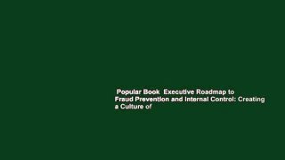 Popular Book  Executive Roadmap to Fraud Prevention and Internal Control: Creating a Culture of