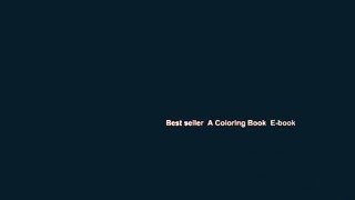 Best seller  A Coloring Book  E-book