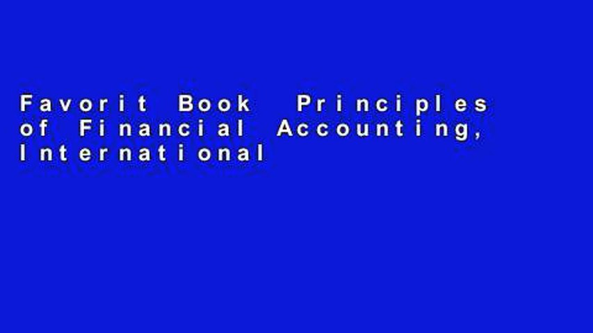 Favorit Book  Principles of Financial Accounting, International Edition Unlimited acces Best