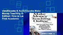 viewEbooks & AudioEbooks Make Money Teaching Online: 2nd Edition: How to Land Your First Academic