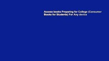 Access books Preparing for College (Consumer Books for Students) For Any device