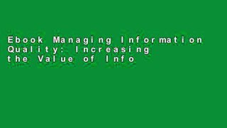 Ebook Managing Information Quality: Increasing the Value of Information in Knowledge-Intensive