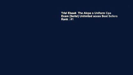 Trial Ebook  The Aicpa s Uniform Cpa Exam (Serial) Unlimited acces Best Sellers Rank : #1