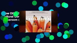 View Other People s Children: Cultural Conflict in the Classroom online