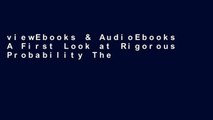 viewEbooks & AudioEbooks A First Look at Rigorous Probability Theory Full access